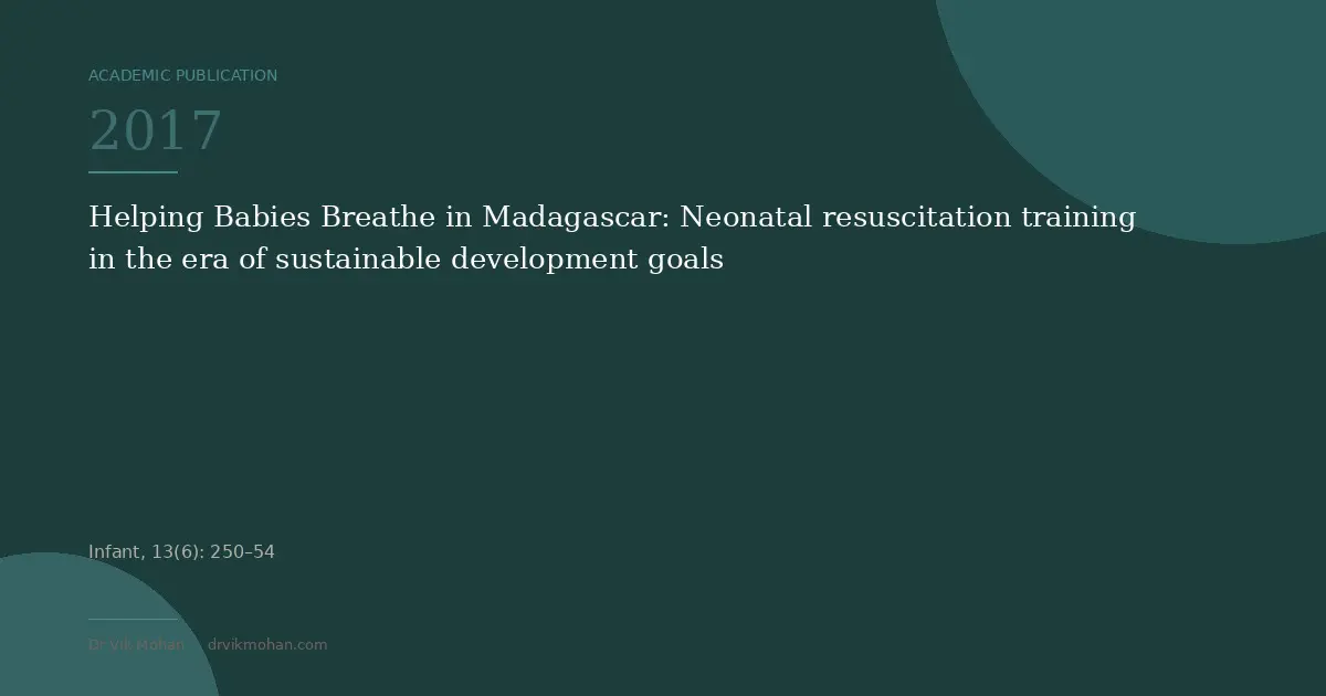 Leaf et al. (2017) Helping Babies Breathe in Madagascar: Neonatal resuscitation in the era of SDGs