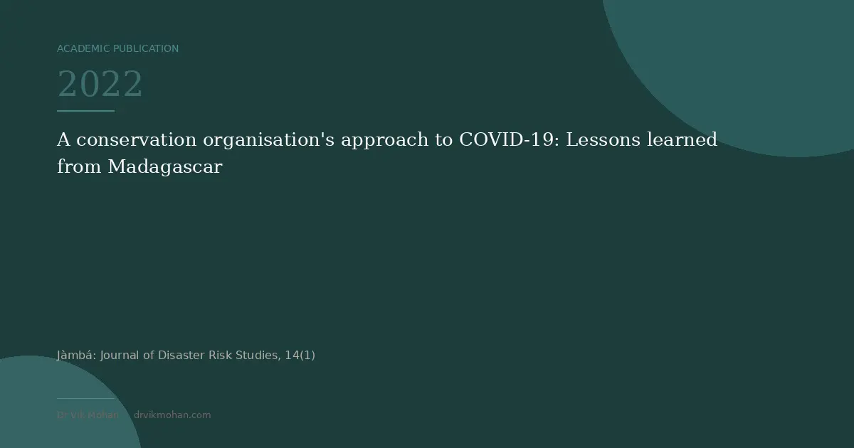 Leeney et al. (2022) A conservation organisation’s approach to COVID-19: Lessons learned from Madagascar