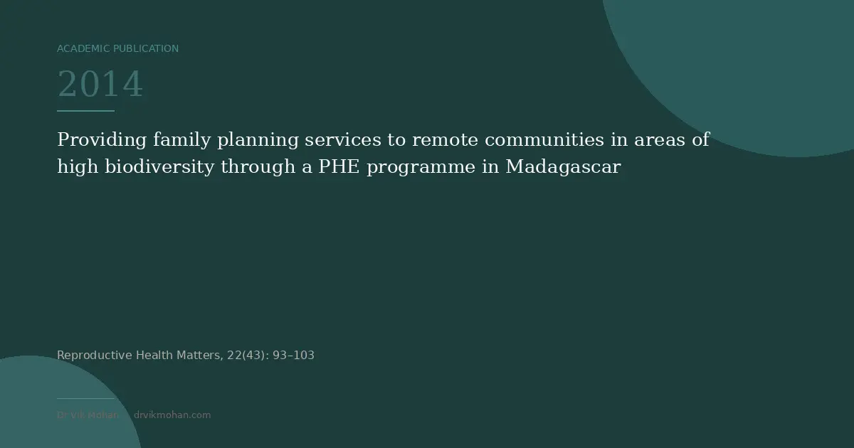 Mohan & Shellard (2014) Providing family planning services to remote communities through a PHE programme